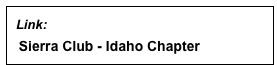  Link:  
  Sierra Club - Idaho Chapter